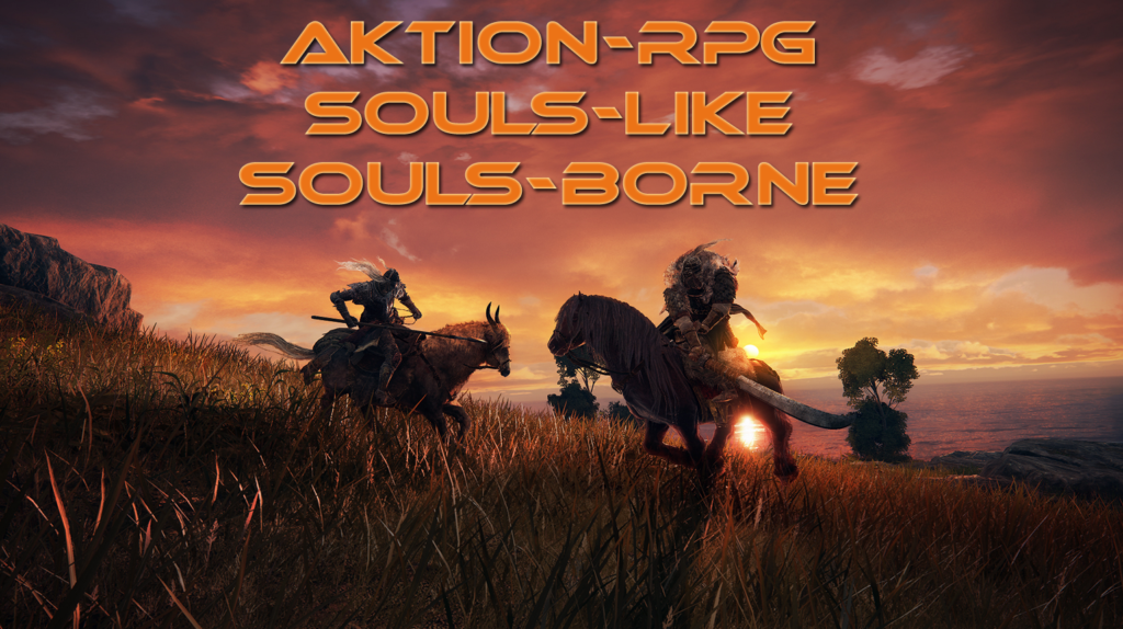 Aktion-RPG/Soulslike/Soulsborne