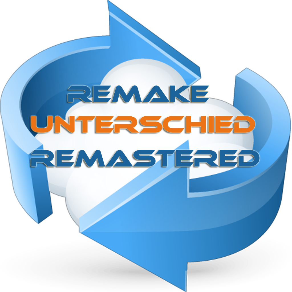 Unterschied Remake Remastered